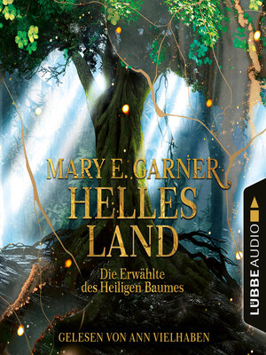 cover image of Helles Land--Die Erwählte des Heiligen Baumes
